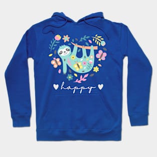 Sloth Life Happy Sloth Hoodie